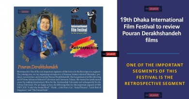 19th Dhaka International Film Festival to review Pouran Derakhshandeh films