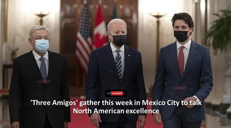 'Three Amigos' gather this week in Mexico City to talk North American excellence